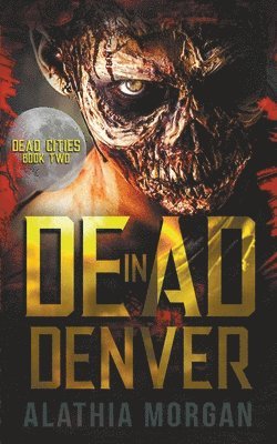Alathia Morgan - Dead in Denver, Häftad