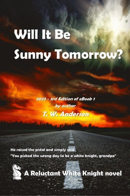 T.W. Anderson - Will It Be Sunny Tomorrow?, E-bok