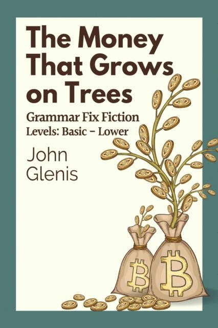 Betty Wong, John Glenis - Money That Grows on Trees, E-bok. Tillgänglighet: Lägg i varukorg