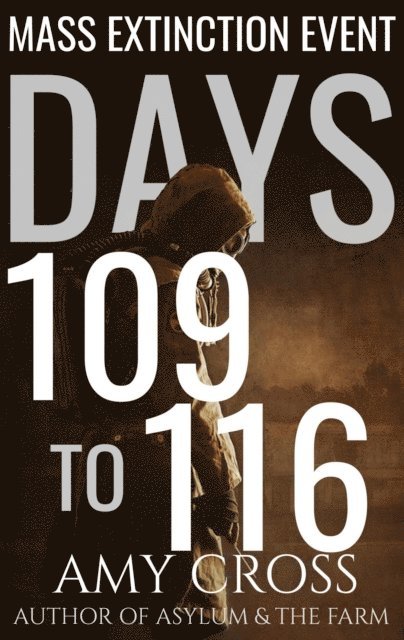 Amy Cross - Days 109 to 116, E-bok