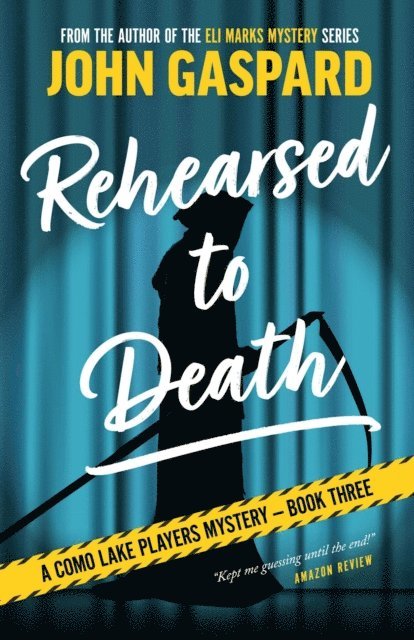 John Gaspard - Rehearsed To Death, E-bok
