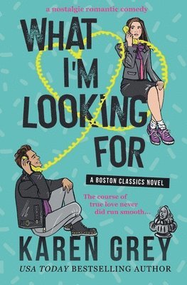 Karen Grey - What I'm Looking For, Häftad