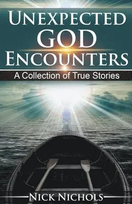 Nick Nichols - Unexpected God Encounters, Häftad. Tillgänglighet: Lägg i varukorg