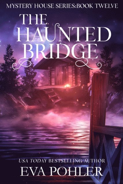 Eva Pohler - Haunted Bridge, E-bok