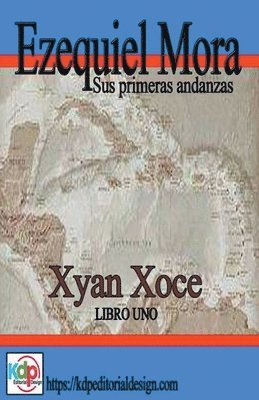 Xyan Xoce - Ezequiel Mora sus primeras andanzas, Häftad