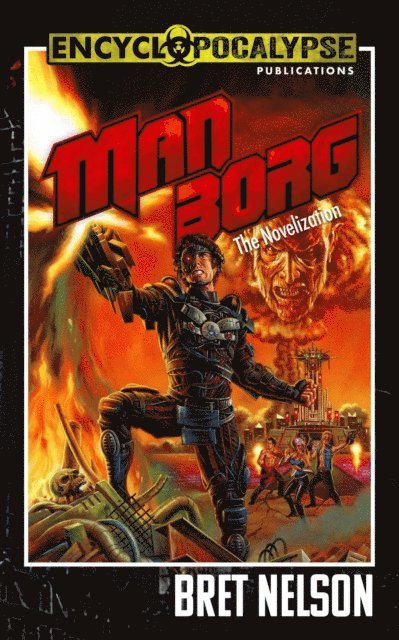 Bret Nelson - Manborg: The Novelization, E-bok. Tillgänglighet: Lägg i varukorg