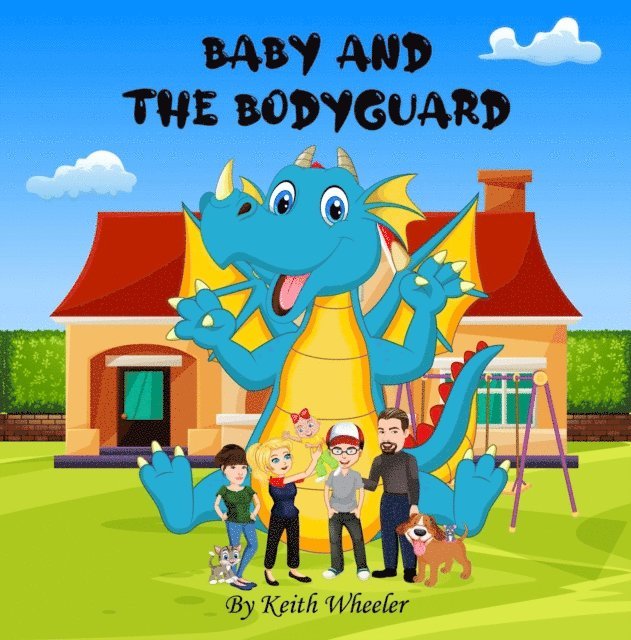 Keith Wheeler - Baby and the Bodyguard, E-bok. Tillgänglighet: Lägg i varukorg