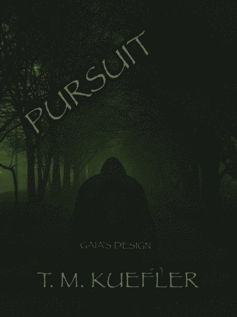 T. M. Kuefler - Pursuit, E-bok