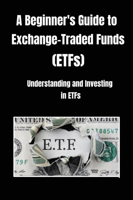Shalna Omaye - Beginner's Guide to Exchange-Traded Funds (ETFs), E-bok