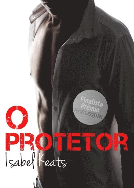 Isabel Keats - O protetor, E-bok