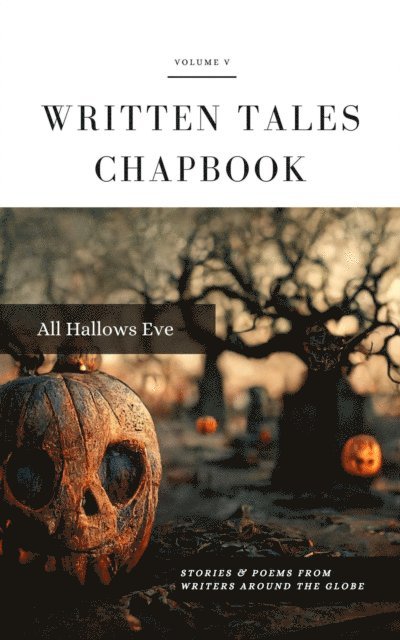 Written Tales - All Hallows Eve, E-bok