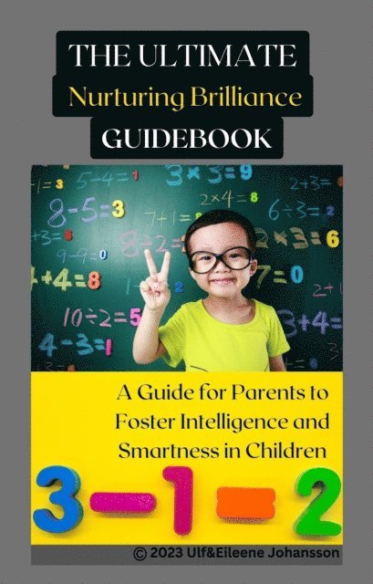Ulf Johansson - Ultimate Nurturing Brilliance GuideBook, E-bok