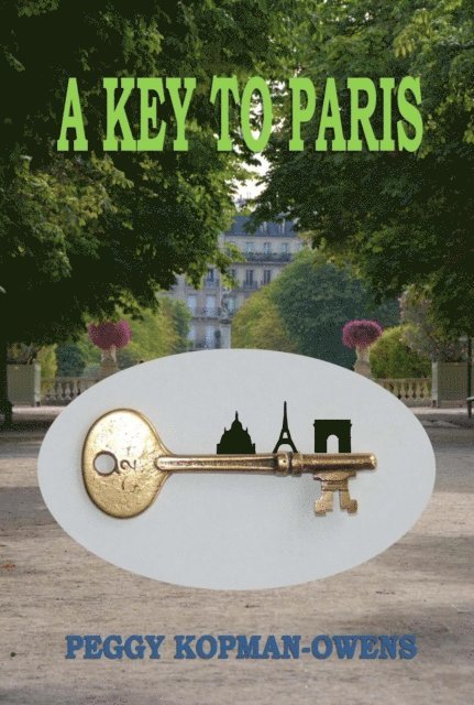 Peggy Kopman-Owens - Key to Paris, E-bok