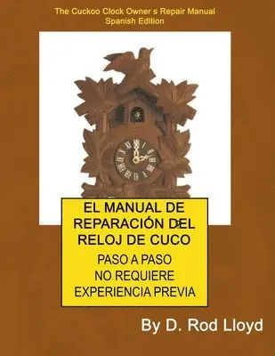 D Rod Lloyd - Manual de Reparación del Reloj de Cuco, Häftad. Tillgänglighet: Lägg i varukorg