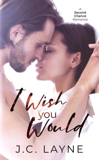 J.C. Layne - I Wish You Would, E-bok
