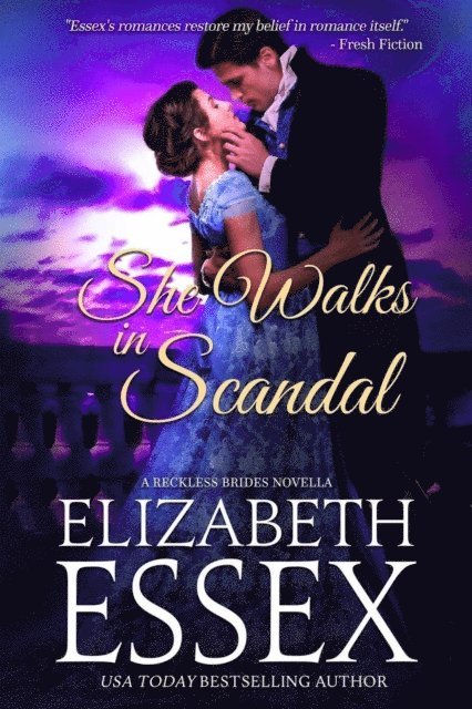 Elizabeth Essex - She Walks in Scandal, E-bok