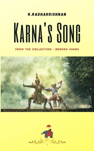 R RADHAKRISHNAN - Karna's Song, E-bok
