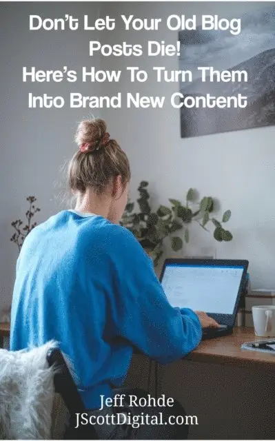Jeff Rohde - Don't Let Your Old Blog Posts Die!  Here's How To Turn Them Into Brand New Content, E-bok. Tillgänglighet: Lägg i varukorg
