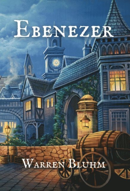 Warren Bluhm - Ebenezer, E-bok