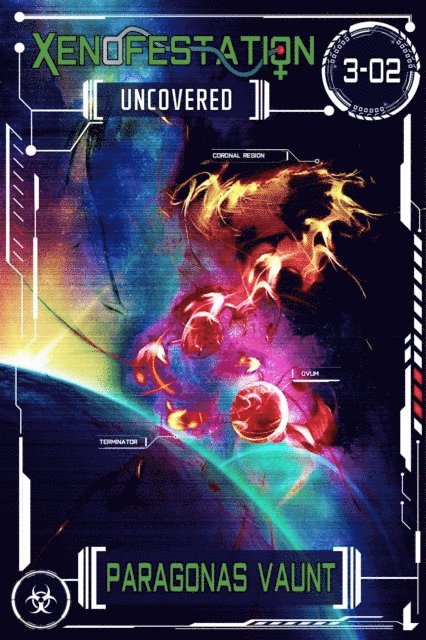 Paragonas Vaunt - Xenofestation 3-02 - Uncovered, E-bok. Tillgänglighet: Lägg i varukorg