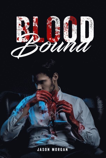 Jason Morgan - Blood Bound, E-bok