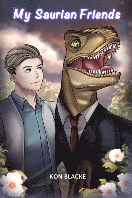 Kon Blacke - My Saurian Friends, E-bok
