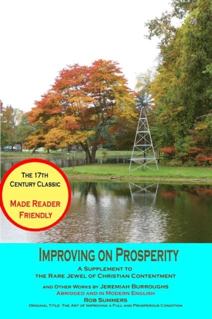 Rob Summers - Improving on Prosperity: A Supplement to the Rare Jewel of Christian Contentment, E-bok