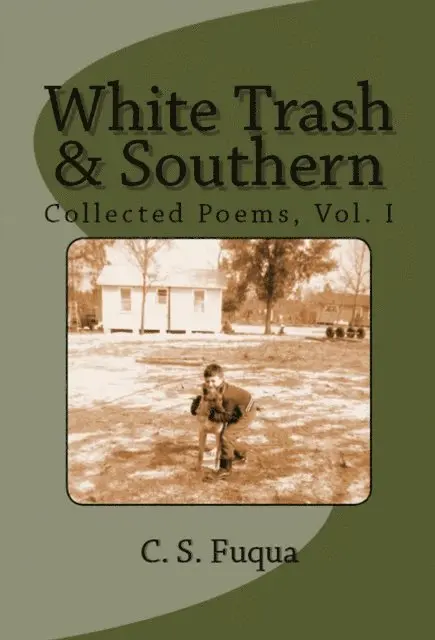 C.S. Fuqua - White Trash & Southern, E-bok. Tillgänglighet: Lägg i varukorg