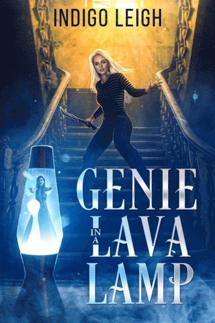 Indigo Leigh - Genie in a Lava Lamp, E-bok
