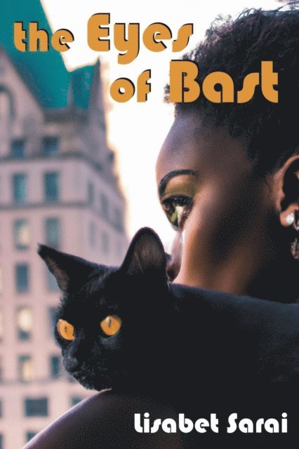 Lisabet Sarai - Eyes of Bast, E-bok