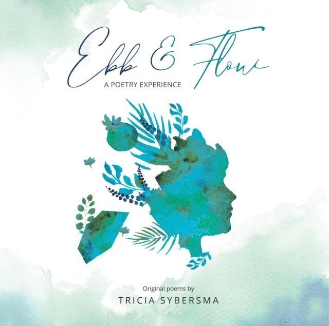 Tricia Sybersma - Ebb & Flo, E-bok