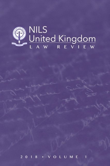 NILS - NILS United Kingdom Law Review: 2018 Volume 1, E-bok