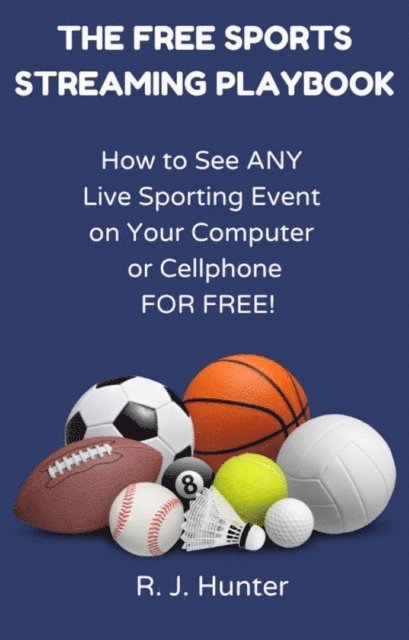R.J. Hunter - Free Sports Streaming Playbook, E-bok