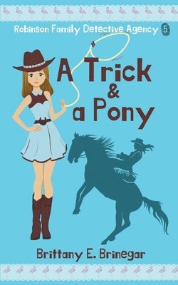 Brittany E Brinegar - Trick & a Pony, Häftad