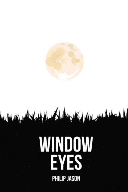 Philip Jason - Window Eyes, E-bok. Tillgänglighet: Lägg i varukorg