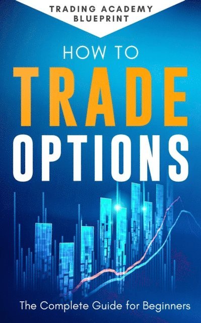 Alan Newton - How To Trade Options, E-bok