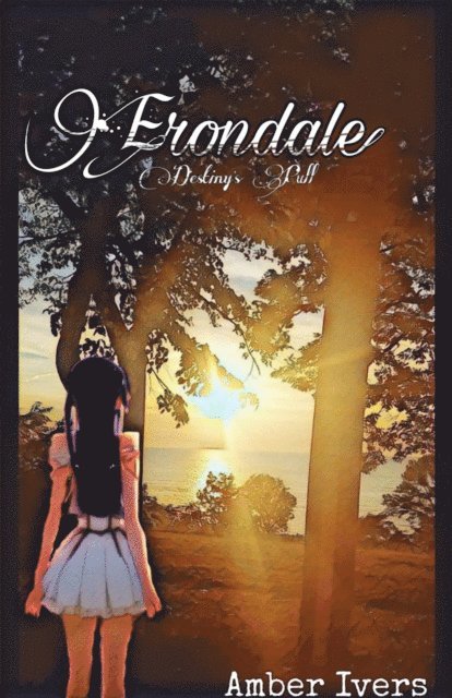 Amber Ivers - Erondale, E-bok