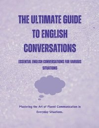 Ultimate Guide to English Conversations