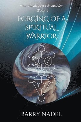 Barry Nadel - Forging of a Spiritual Warrior, Häftad. Tillgänglighet: Lägg i varukorg