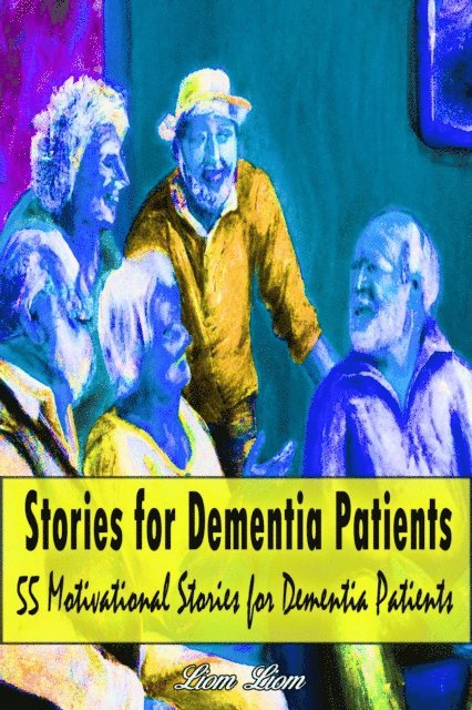 Liom Liom - Stories for Dementia Patients, E-bok. Tillgänglighet: Lägg i varukorg
