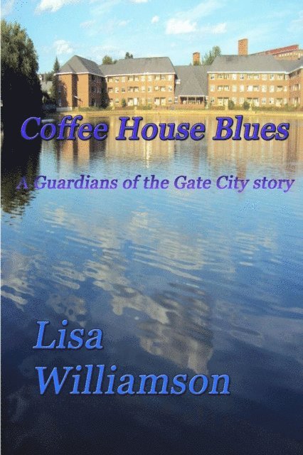 Lisa Williamson - Coffee  House  Blues, E-bok