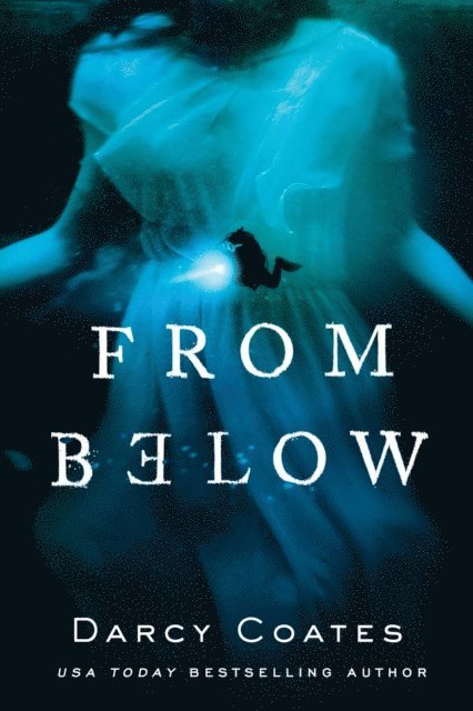 Darcy Coates - From Below, E-bok