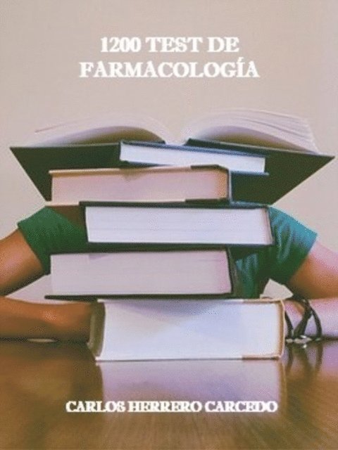 Carlos Herrero Carcedo - 1200 Test De Farmacologia, E-bok. Tillgänglighet: Lägg i varukorg