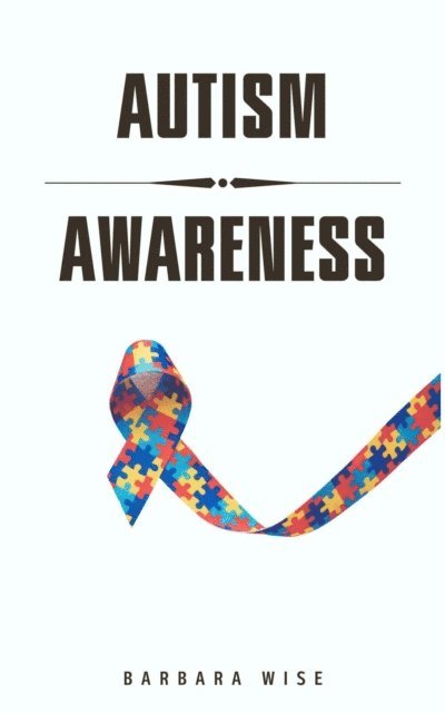 Barbara Wise - Autism Awareness, E-bok. Tillgänglighet: Lägg i varukorg
