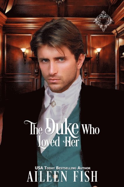 Aileen Fish - Duke Who Loved Her, E-bok
