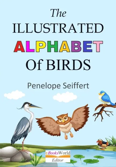 Penelope Seiffert - Illustrated Alphabet of Birds, E-bok. Tillgänglighet: Lägg i varukorg