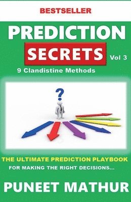 Puneet Mathur - Prediction Secrets Clandestine 9 More Methods, Häftad. Tillgänglighet: Lägg i varukorg