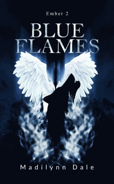Madilynn Dale - Blue Flames, E-bok