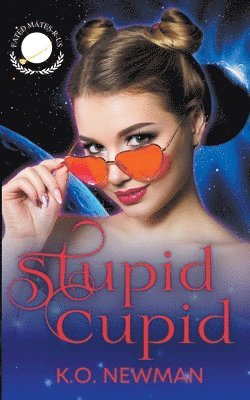 K O Newman - Stupid Cupid, Häftad. Tillgänglighet: Lägg i varukorg