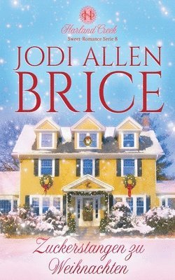 Jodi Vaughn, Jodi Allen Brice - Zuckerstangen zu Weihnachten, Häftad